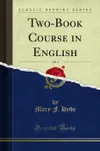 Two-Book Course in English,...