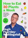 How to Eat 30 Plants a Week:...