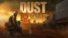Dust to the End