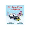 Mr. Snow Plow and Friends -...
