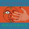 Hey Clockface [VINYL]