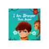 I Am Stronger Than Anger -...