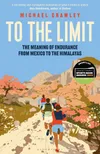 To the Limit: The Meaning of...