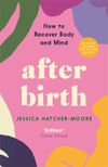 After Birth: How to Recover...