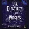 A Discovery of Witches: A...