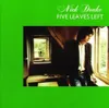 Nick Drake - Five Leaves Left...