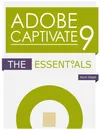Adobe Captivate 9: The...