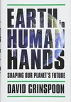 Earth in Human Hands: Shaping...