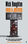 Fried & Justified: Hits,...