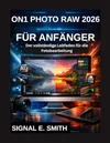 ON1 PHOTO RAW 2026 F&Uuml;R...