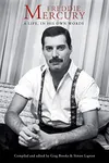 Freddie Mercury: A Life, In...