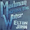 Elton John Madman Across The...