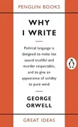 Why I Write (Penguin Great...