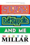 Suzy, Led Zeppelin, and Me