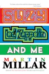 Suzy, Led Zeppelin, and Me