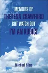 MEMOIRS OF THERESA CRAWFORD...