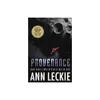 Provenance - by Ann Leckie...