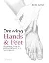 Drawing Hands & Feet: A...