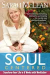 Soul-Centered: Transform Your...