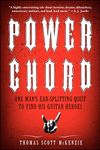 Power Chord: One Man's...