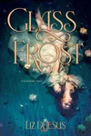 Glass Frost Liz DeJesus Author
