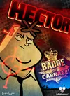 Hector: Badge of Carnage...