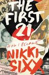 The First 21: How I Became...