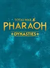 Total War: PHARAOH DYNASTIES...