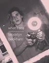 BROOKLYN BECKHAM WHAT I SEE...