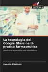 La tecnologia dei Google...
