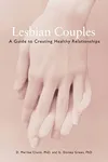 Lesbian Couples: A Guide to...