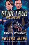 Star Trek: Discovery: Drastic...