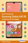 Das Praxisbuch Samsung Galaxy...