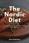 The Nordic Diet: A Beginner's...