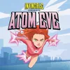 Invincible Presents: Atom Eve...