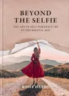 Beyond the Selfie: The Art of...