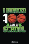 I Dunked 100 Days Of School...