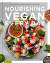 Nourishing Vegan Every Day:...