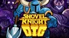 Shovel Knight DIG | Standard...