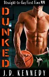 DUNKED: Straight to Gay First...