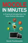 Moodle in Minutes: A...
