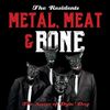 Metal, Meat & Bone ~ The...