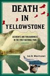 Death in Yellowstone:...