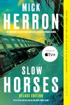 Slow Horses (Deluxe Edition)...