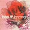 Beautiful Garbage 20th...