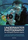 Underwater Photography: A...