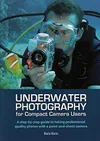 Underwater Photography: A...