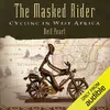 The Masked Rider: Cycling in...