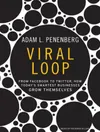 Viral Loop: From Facebook to...