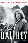 Roger Daltrey: Thanks a lot...